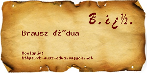 Brausz Édua névjegykártya